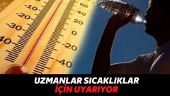 Prof. Dr. Orhan Şen Yarından İtibaren Hava Sıcaklığı ile İlgili Uyarıyor: “Ormanların Kenarından Bile Geçmeyin!”
